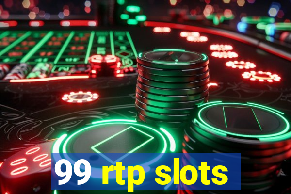 99 rtp slots